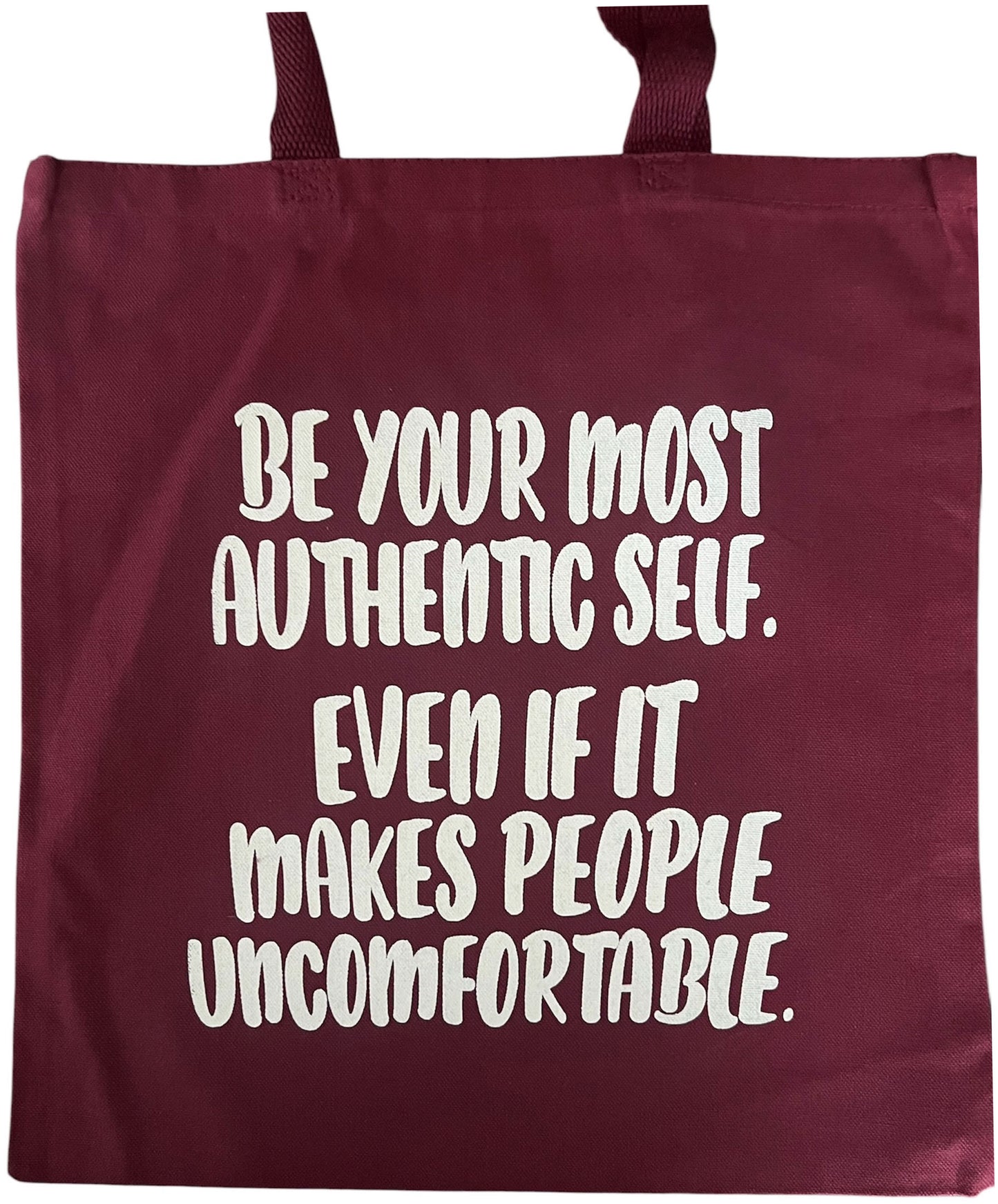 "Be Your Most Authentic Self..." Canvas Tote Bag