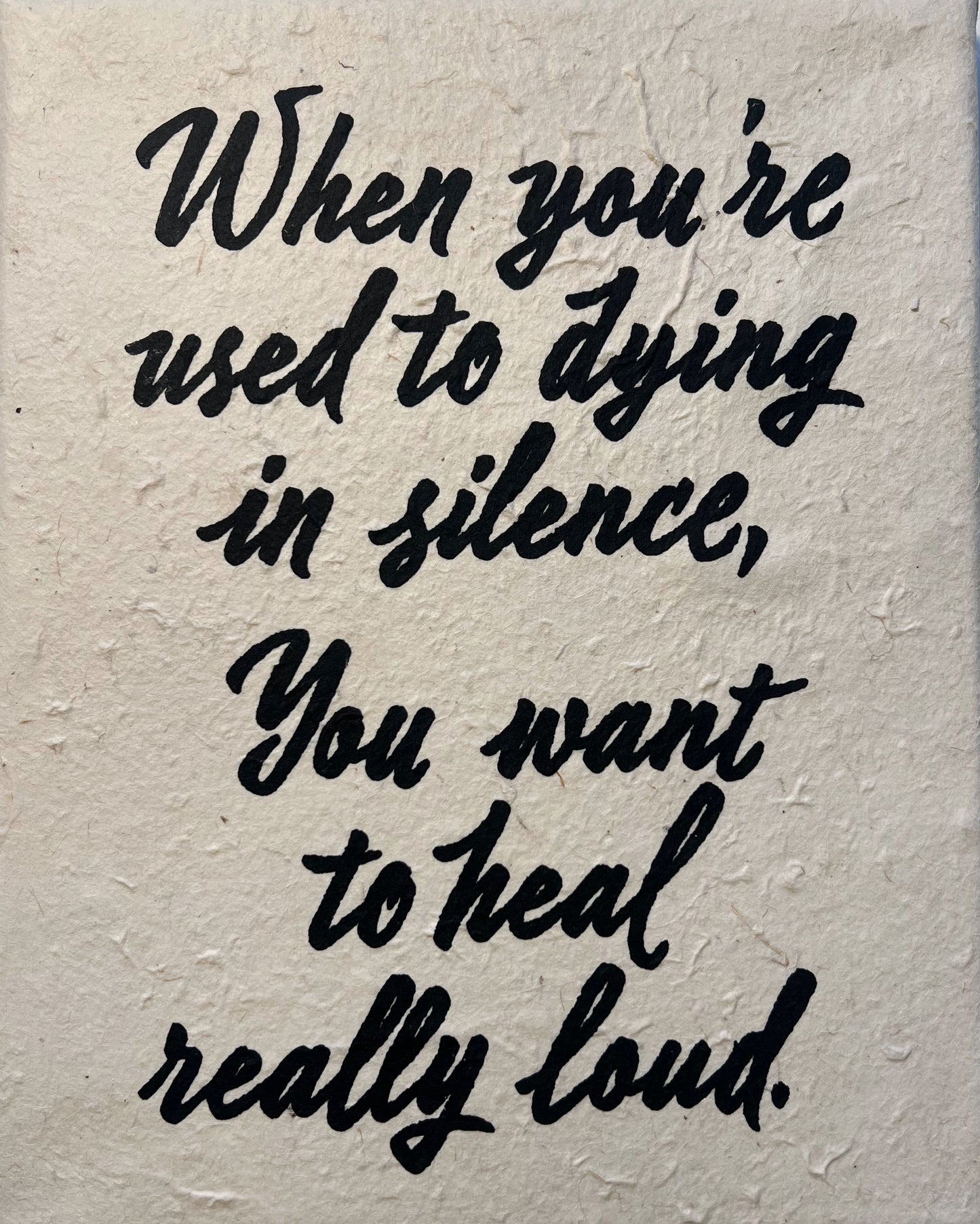 "When You're Used To Dying..." Canvas - 8 x 10