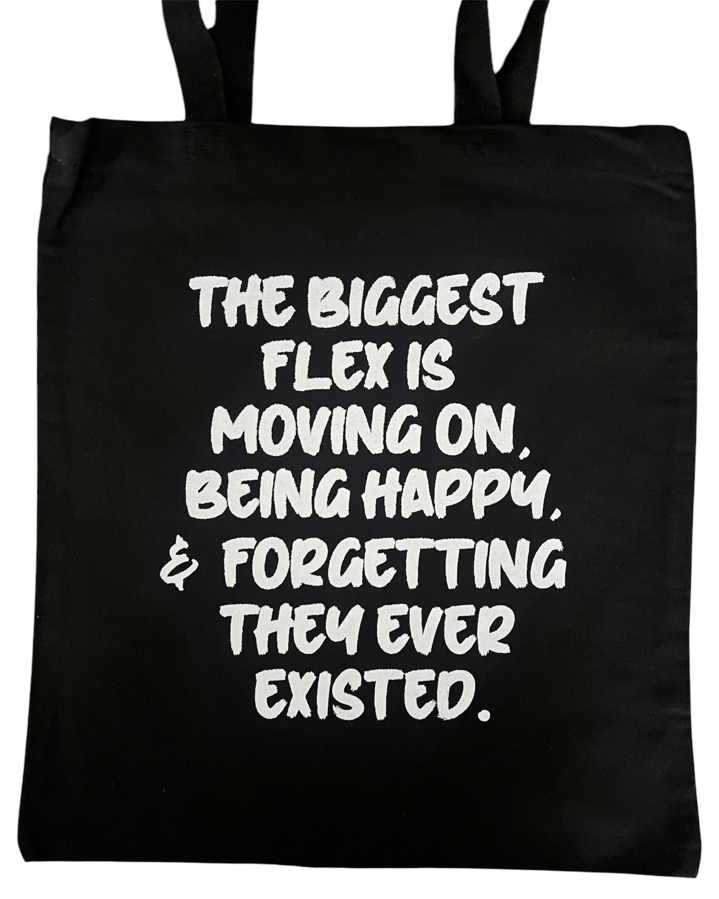"The Biggest Flex Is..." Canvas Tote Bag