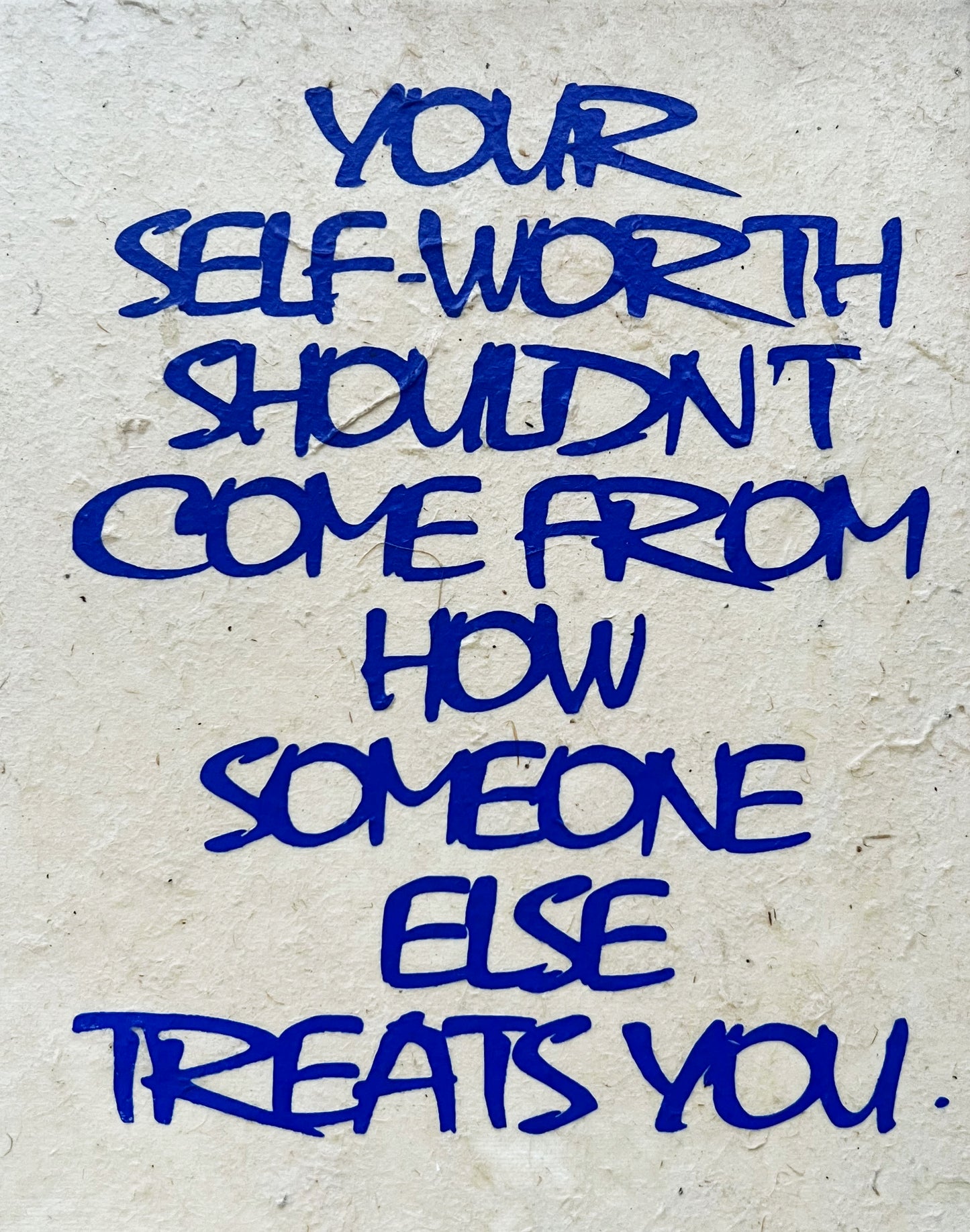 "Your Self-Worth..." Canvas's - 8 x 10