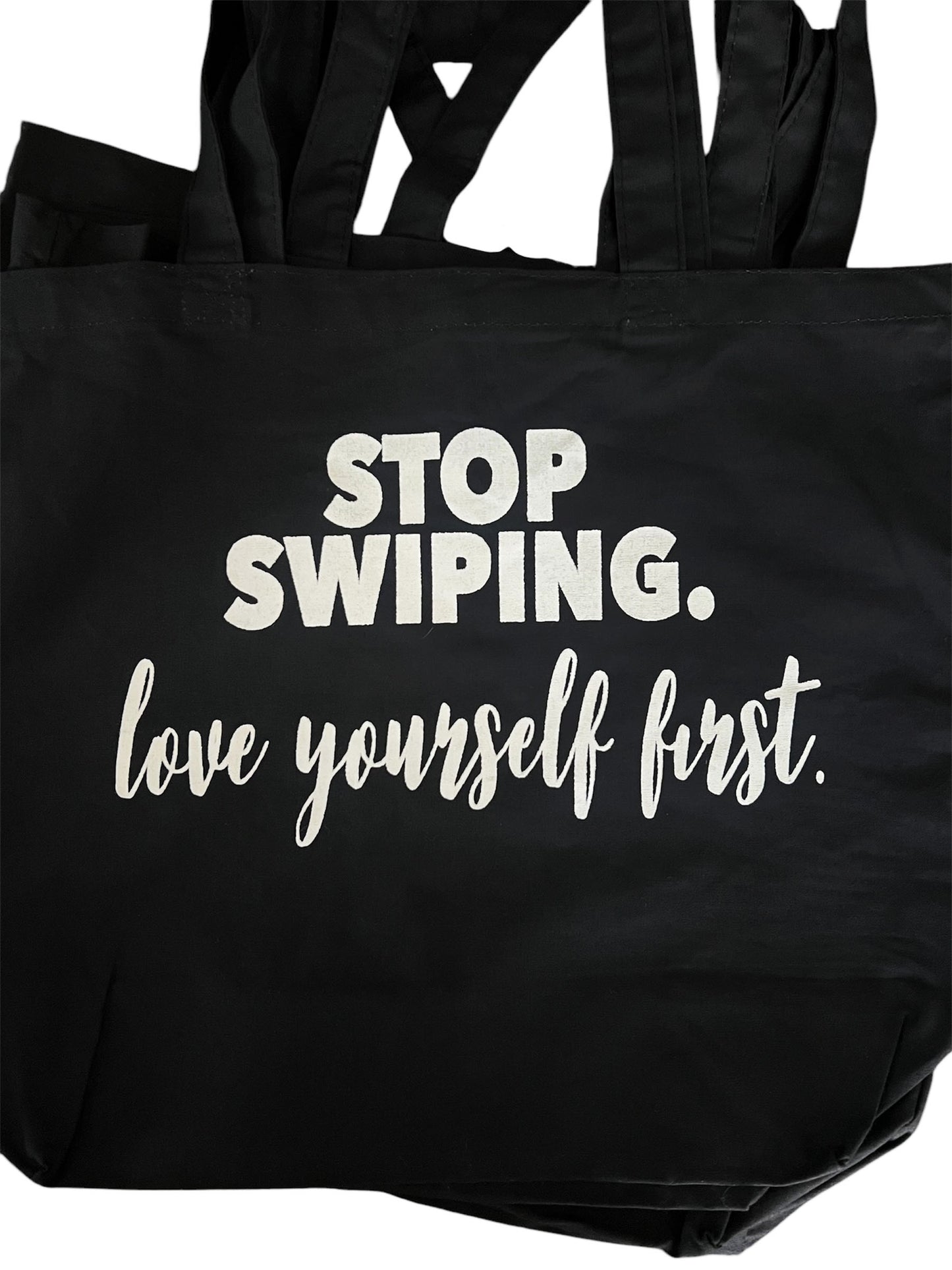 "Stop Swiping. Love Yourself First" Canvas Tote Bags