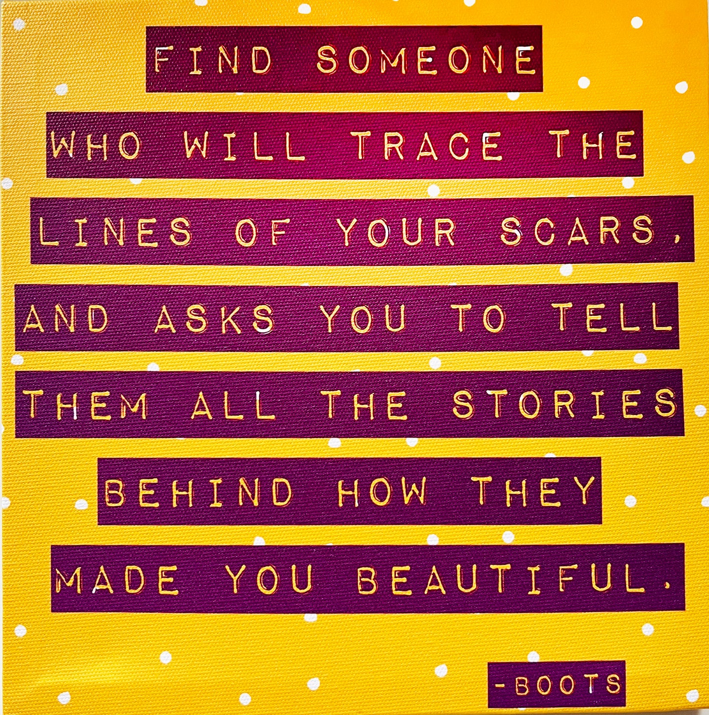 "Trace Your Scars" Canvas